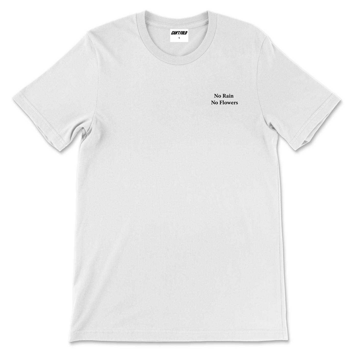 "No Rain No Flower" TEE (WHITE)